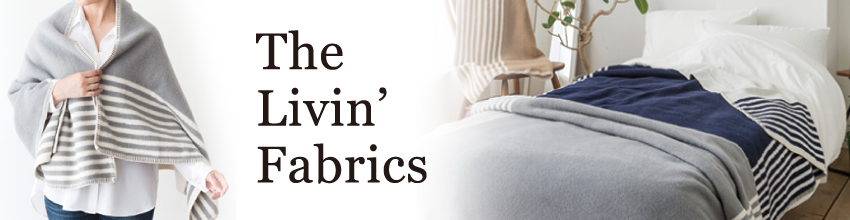  「The Livin’ Fabrics（ザ リビンファブリック）」